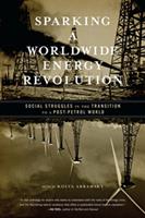   Sparking a Worldwide Energy Revolution