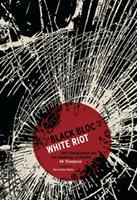   Black Bloc, White Riot