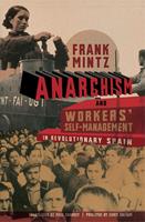 Anarchism and Workers'Self-Management in Revolutionary Spain