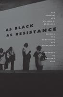   As Black as Resistance