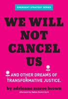   We Will Not Cancel Us