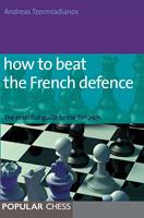 How to Beat the French Defense: