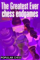   The Greatest Ever Chess Endgames