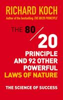   The 80/20 Principle and 92 Other Powerful Laws of Nature