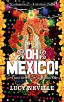   Oh Mexico!