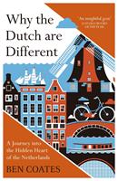   Why the Dutch are Different