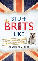   Stuff Brits Like