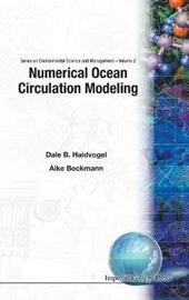 Numerical Ocean Circulation Modeling