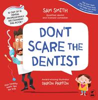   Don't Scare the Dentist