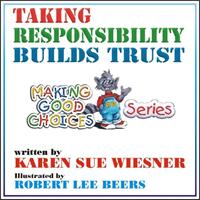   Taking Responsibility Builds Trust