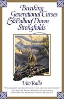   Breaking Generational Curses & Pulling Down Strongholds