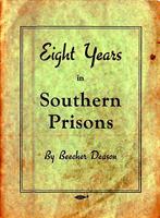   Eight Years in Southern Prisons