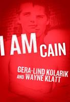   I Am Cain