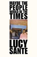   Maybe the People Would Be the Times