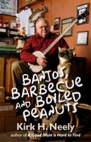   Banjos, Barbecue and Boiled Peanuts