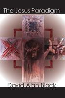   The Jesus Paradigm