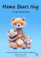   Mama Bears Hug