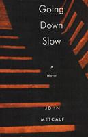   Going Down Slow