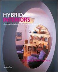 Hybrid interiors. Combinazioni di stili, combinazioni di funzioni - Francesco Alberti, Daria Ricchi - Libro Verba Volant 2007 | Libraccio.it