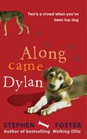   Along Came Dylan: Two's a Crowd When You've Been Top Dog