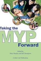   Taking the MYP Forward