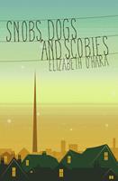   Snobs, Dogs and Scobies