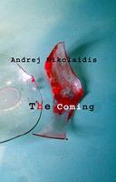   The Coming