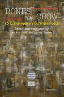   Bones Will Crow: An Anthology of Burmese Poetry