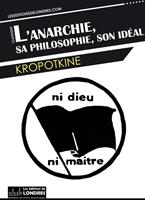   L'anarchie, sa philosophie, son idéal