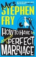   How to Have an Almost Perfect Marriage