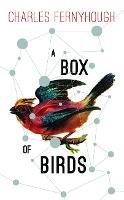   A Box of Birds