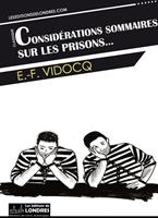   Considérations sommaires sur les prisons