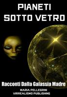   Pianeti sotto vetro