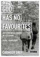   God Has No Favourites