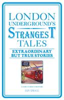   London Underground's Strangest Tales