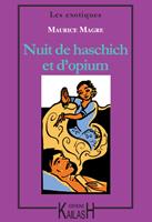   Nuit de haschich et d&rsquo;opium