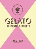   Gelato, ice creams and sorbets