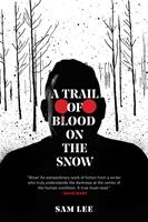   A Trail of Blood on the Snow