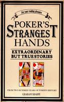   Poker's Strangest Hands