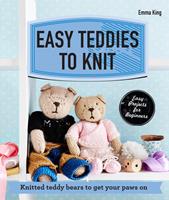   Easy Teddies to Knit