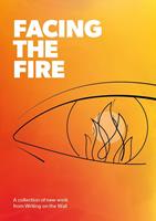   Facing the Fire