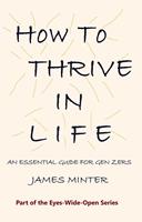   How to Thrive In Life