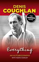 Denis Coughlan: Everything