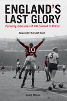   England's Last Glory