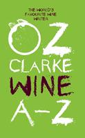   Oz Clarke Wine A–Z