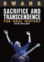   Swans: Sacrifice And Transcendence