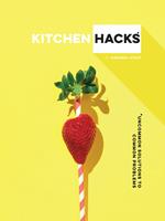   Kitchen Hacks