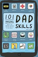   101 Amazing Dad Skills