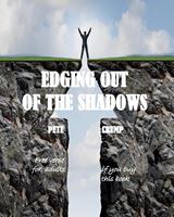   Edging Out Of The Shadows