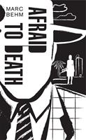   Afraid to Death